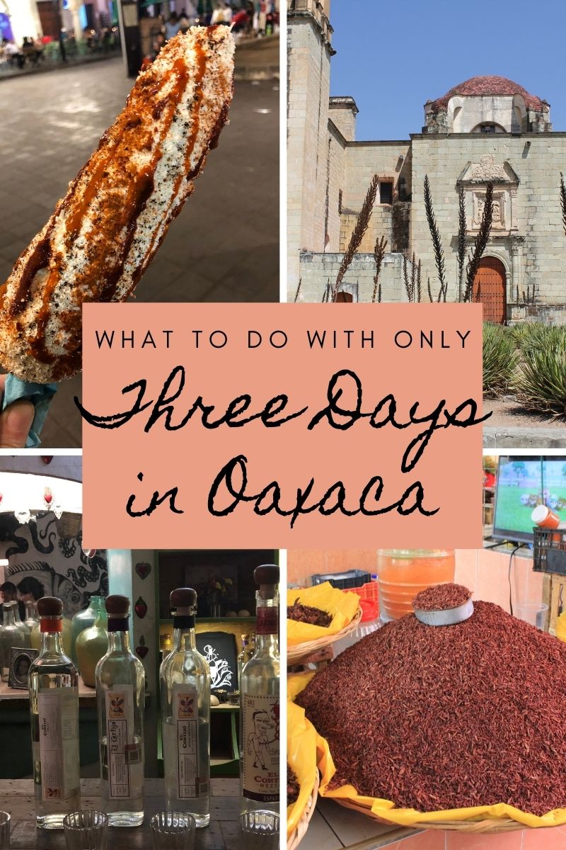 Three Days in Oaxaca Guide