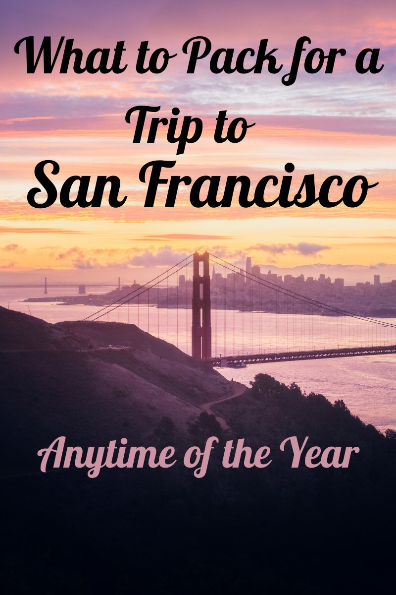What to Pack for San Francisco